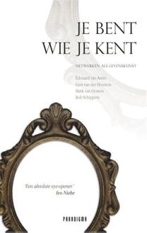 Je bent wie je kent - Boek Edouard van Arem (9049960332)