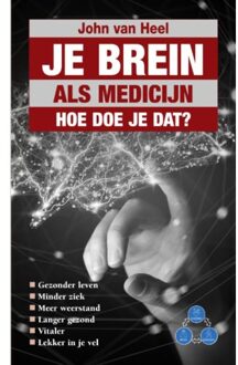 Je brein als medicijn