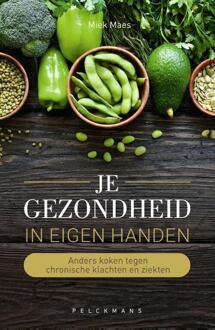 Je Gezondheid In Eigen Handen - (ISBN:9789463830331)