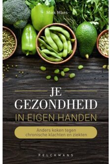 Je Gezondheid In Eigen Handen - (ISBN:9789463830331)