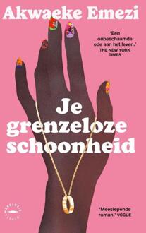 Je grenzeloze schoonheid -  Akwaeke Emezi (ISBN: 9789463812481)