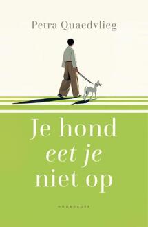 Je hond eet je niet op -  Petra Quaedvlieg (ISBN: 9789464712445)