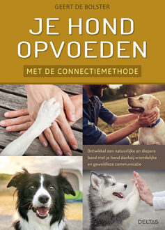 Je Hond Opvoeden Met De Connectiemethode - (ISBN:9789044750737)