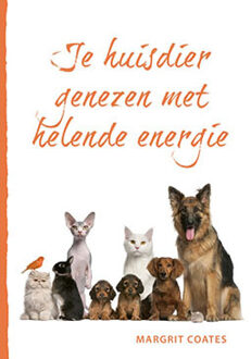 Je huisdier genezen met helende energie - (ISBN:9789492284075)