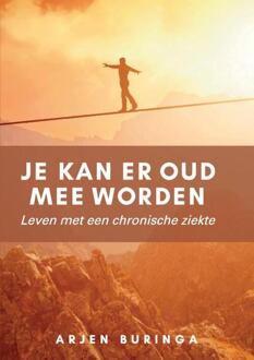 Je Kan Er Oud Mee Worden - Arjen Buringa