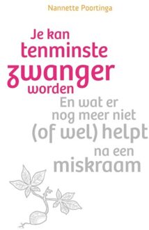 Je Kan Tenminste Zwanger Worden - Nannette Poortinga