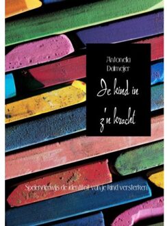 Je kind in z'n kracht - (ISBN:9789402181128)