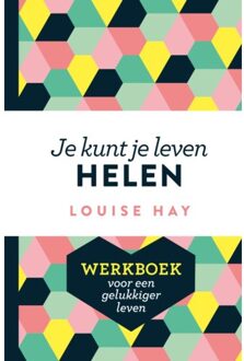 Je kunt je leven helen werkboek - Boek Louise Hay (9020214292)