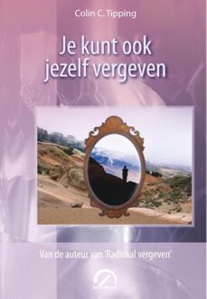 Je kunt ook jezelf vergeven - eBook Colin C. Tipping (9077556249)