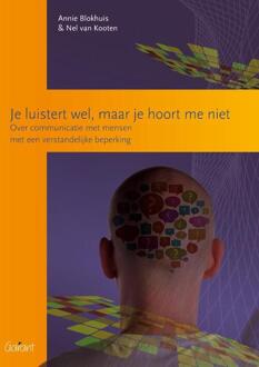 Je luistert wel, maar je hoort me niet - Boek Annie Blokhuis (9044126377)