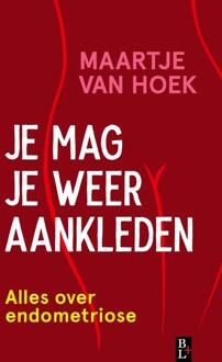 Je mag je weer aankleden -  Maartje van Hoek (ISBN: 9789461563163)