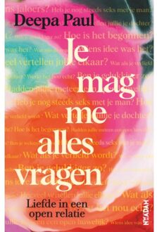Je Mag Me Alles Vragen - Deepa Paul