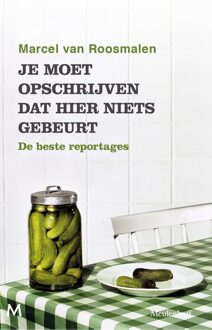 Je moet opschrijven dat hier niets gebeurt - eBook Marcel van Roosmalen (9402311424)