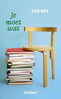 Je moet wat - Boek San Bos (9046818551)