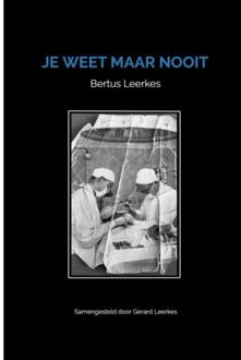 Je Weet Maar Nooit - Gerard Leerkes