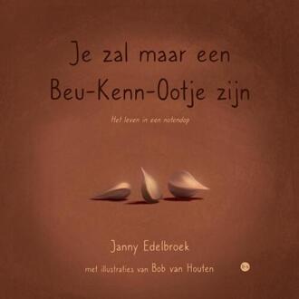 Je zal maar een beukennootje zijn -  Janny Edelbroek (ISBN: 9789465281544)
