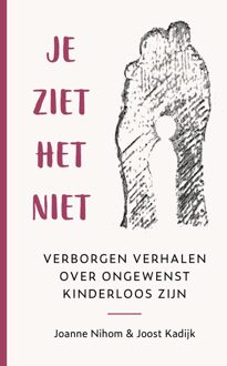 Je ziet het niet - Joanne Nihom, Joost Kadijk - ebook