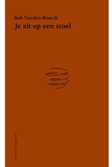 Je Zit Op Een Stoel - Bob Vanden Broeck