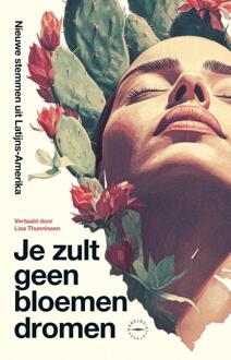 Je zult geen bloemen dromen -  Lisa Thunnissen, Nanne Timmer (ISBN: 9789028454507)