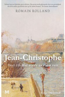 Jean-Christophe / 3 Het Einde Van Een Reis - Romain Rolland