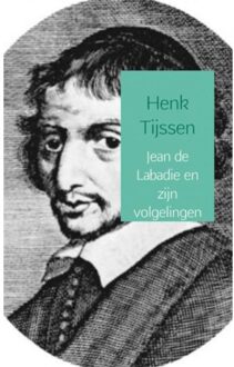 Jean de Labadie en zijn volgelingen - Boek Henk Tijssen (9463425748)