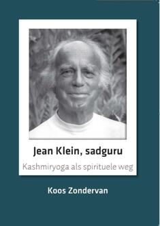 Jean Klein, sadguru - Boek Koos Zondervan (9492421194)