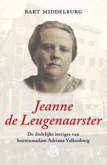 Jeanne De Leugenaarster - Bart Middelburg