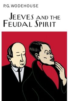 Jeeves And The Feudal Spirit - Everyman's Library P G Wodehouse - P.G. Wodehouse