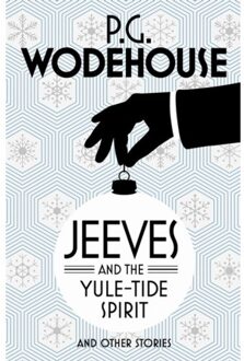 Jeeves and the Yule-Tide Spirit and Other Stories