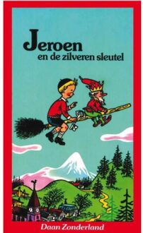 Jeroen en de zilveren sleutel - Boek D. Zonderland (9031506397)