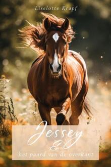 Jessey en het paard van de overkant -  Liselotte Krapf (ISBN: 9789464892338)