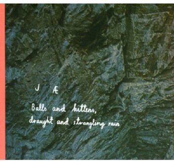 Jessica Sligter - Balls And Kittens, Draught And Strangling Rain