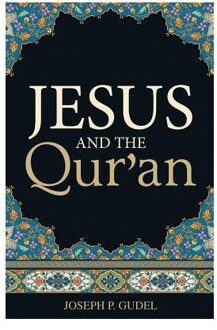 Jesus and the Qur'an (Pack of 25)