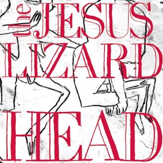 Jesus Lizard - Head