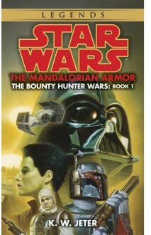 Jeter, K: Mandalorian Armor: Star Wars Legends (The Bounty H - Star Wars: The Bounty Hunter Wars - K W Jeter
