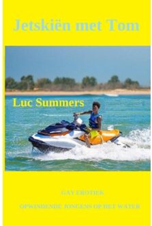 Jetskiën Met Tom - Luc Summers
