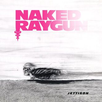 Jettison - Naked Raygun