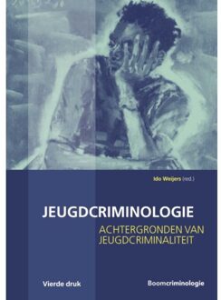 Jeugdcriminologie - Boom Studieboeken Criminologie