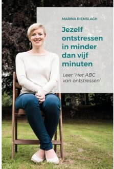 Jezelf ontstressen in minder dan vijf minuten