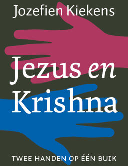 Jezus en Krishna -  Jozefien Kiekens (ISBN: 9789493349391)