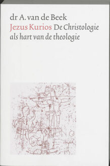 Jezus Kurios - Boek A. van de Beek (9024294185)