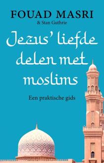 Jezus' Liefde Delen Met Moslims - Fouad Masri