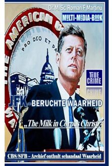 Jfk-Beruchte Waarheid - Dr. M. Sc. Roman F. Martinu