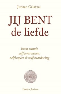 Jij bent de liefde - Juriaan Galavazzi - ebook