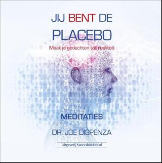 Jij Bent De Placebo Meditaties - (ISBN:9789492665232)