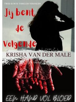 Jij bent de volgende - Hand vol bloed