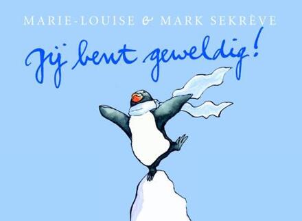 Jij bent geweldig! - Boek Marie-Louise Sekrève (9081303252)