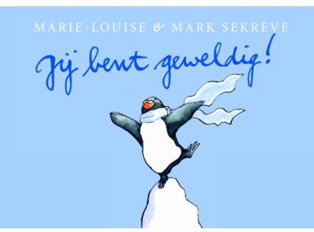 Jij bent geweldig! - Boek Marie-Louise Sekrève (9081303252)