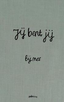Jij bent jij -  Bij Mar (ISBN: 9789493343771)
