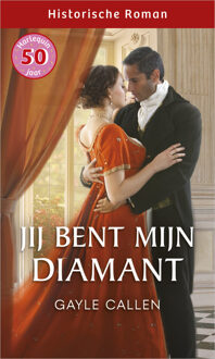 Jij bent mijn diamant -  Gayle Callen (ISBN: 9789402574203)